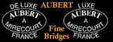 Aubert fine bridges!